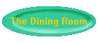 The Dining Room